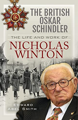 Edward Abel Smith - British Oskar Schindler : The Life and Work of Nic image 1
