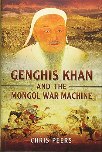 Chris Peers - Genghis Khan and the Mongol War Machine - Paperback image 1