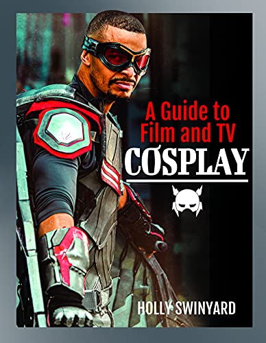 Holly Swinyard - A Guide to Film and TV Cosplay - Paperback image 1