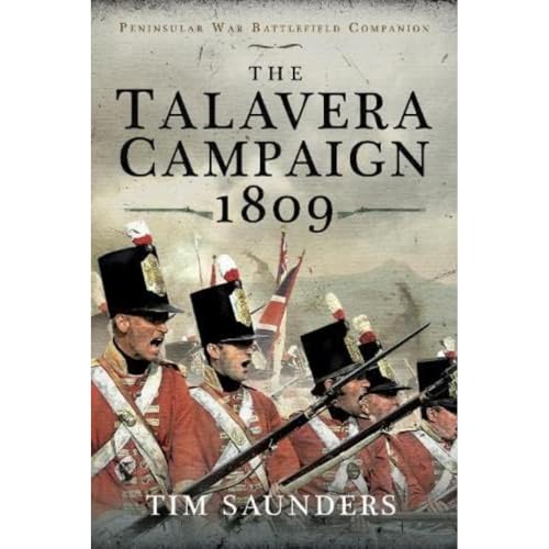 Tim Saunders - Talavera Campaign 1809 - Hardback image 1