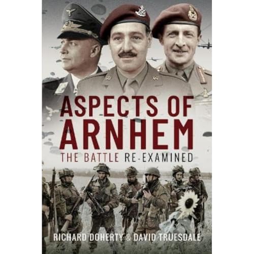 David Truesdale - Aspects of Arnhem : The Battle Re-examined - Hardbac image 1