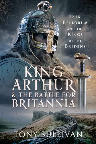 Tony Sullivan - King Arthur and the Battle for Britannia : Dux Belloru image 1