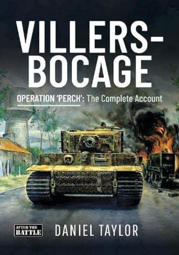 Daniel Taylor - Villers-Bocage : Operation 'Perch': The Comple image 1