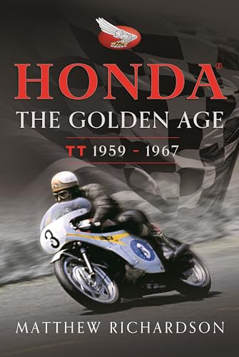Matthew Richardson - Honda: The Golden Age : (Isle of Man TT 1959-1967 image 1