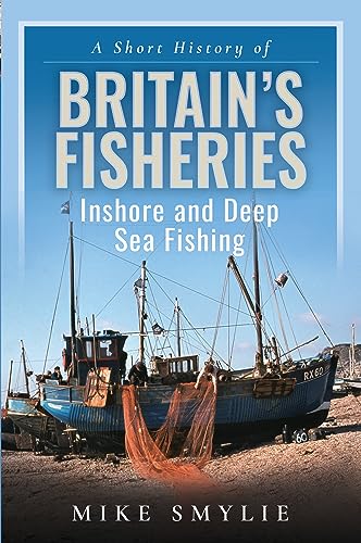 Mike Smylie - A Short History of Britain's Fisheries : Inshore and image 1