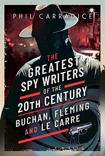 Phil Carradice - Greatest Spy Writers of the 20th Century : Buchan, Fl image 1