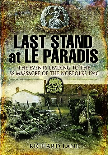Richard Lane - Last Stand at Le Paradis : The Events Leading to the SS image 1