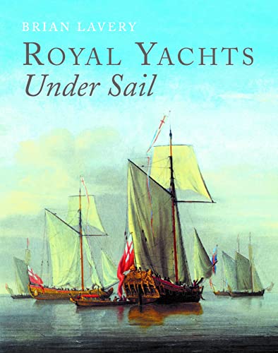Brian Lavery - Royal Yachts Under Sail - Hardback image 1