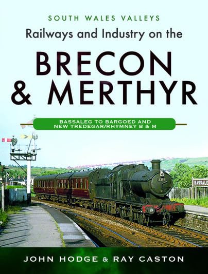 Ray Caston - Railways and Industry on the Brecon & Merthyr : Bassaleg image 1