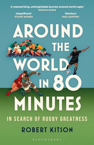 Robert Kitson - Around the World in 80 Minutes : In Search of Rugby Gr image 1