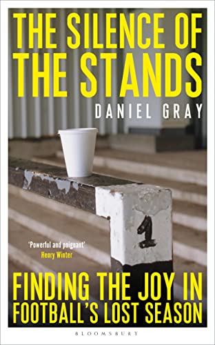 Daniel Gray - Silence of the Stands : Finding the Joy in Football' image 1