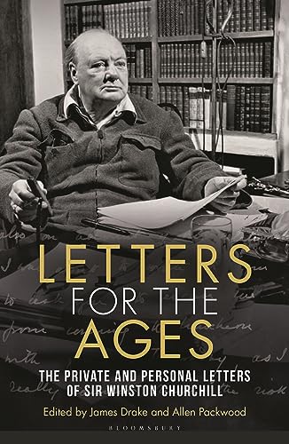 Michael Dobbs - Letters for the Ages Winston Churchill : The Private a image 1