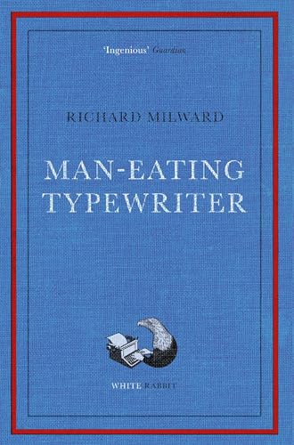 Richard Milward - Man-Eating Typewriter : Shortlisted for the Goldsmit image 1