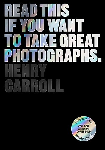 Henry Carroll - Read This if You Want to Take Great Photographs - Pape image 1