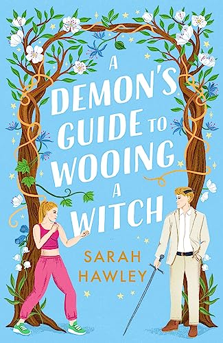 Sarah Hawley - A Demon's Guide to Wooing a Witch : ‘Whimsically image 1