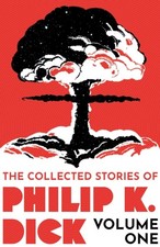 Philip K Dick - Collected Stories of Philip K. Dick Volume 1 - Paperba image 1