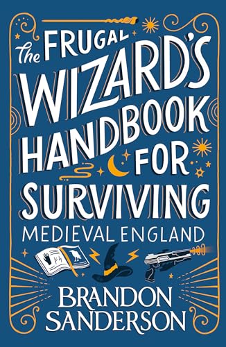 Brandon Sanderson - Frugal Wizard’s Handbook for Surviving Medieval image 1
