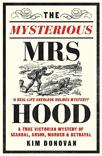 Kim Donovan - Mysterious Mrs Hood : A True Victorian Mystery of Scanda image 1