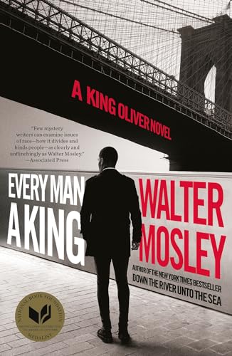 Walter Mosley - Every Man a King : The Brand New King Oliver Novel - P image 1