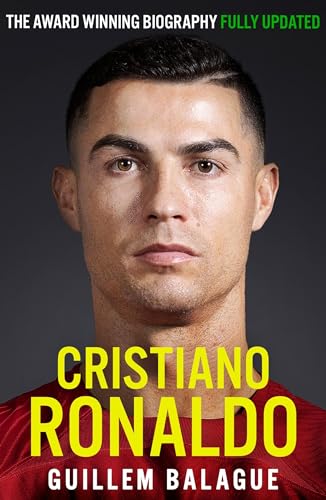 Guillem Balague - Cristiano Ronaldo : The Award-Winning Biography Full image 1