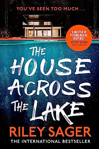Riley Sager - House Across the Lake : the utterly gripping new psychol image 1