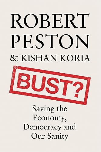 Kishan Koria - Bust? : Saving the Economy, Democracy and Our Sanity - image 1