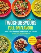Paul Anderson - Twochubbycubs Full-on Flavour : 100+ tasty, slimming m image 1