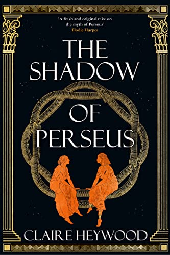 Claire Heywood - Shadow of Perseus : A compelling, unputdownable retel image 1