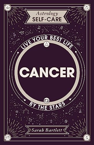 Sarah Bartlett - Astrology Self-Care: Cancer : Live your best life by image 1