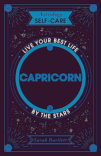 Sarah Bartlett - Astrology Self-Care: Capricorn : Live your best life image 1