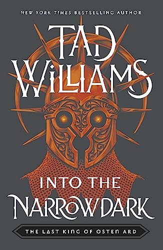 Tad Williams - Into the Narrowdark : Book Three of The Last King of Os image 1