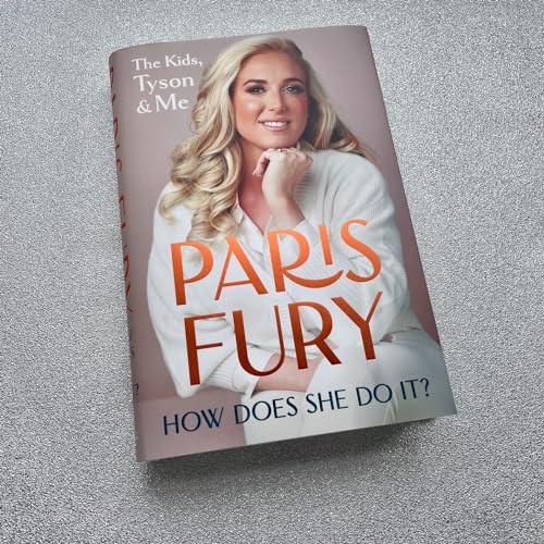 Paris Fury - How Does She Do It? : The Kids, Tyson & Me - Hardback image 5
