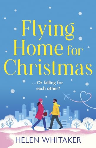 Helen Whitaker - Flying Home for Christmas : An unmissable, laugh-out- image 1