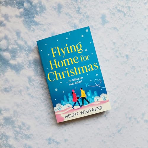 Helen Whitaker - Flying Home for Christmas : An unmissable, laugh-out- image 2