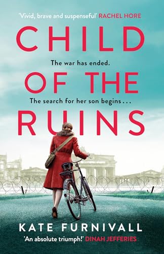 Kate Furnivall - Child of the Ruins : a gripping, heart-breaking and u image 1