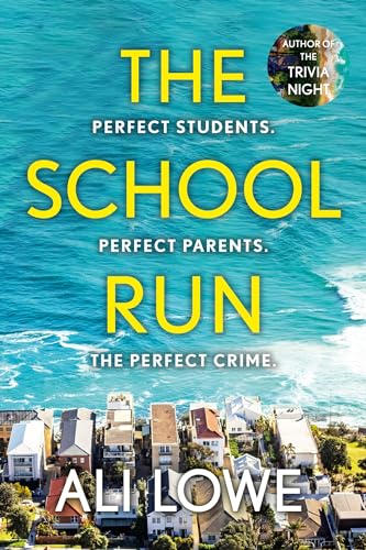 Ali Lowe - School Run : The gripping new 2024 thriller full of scandal image 1