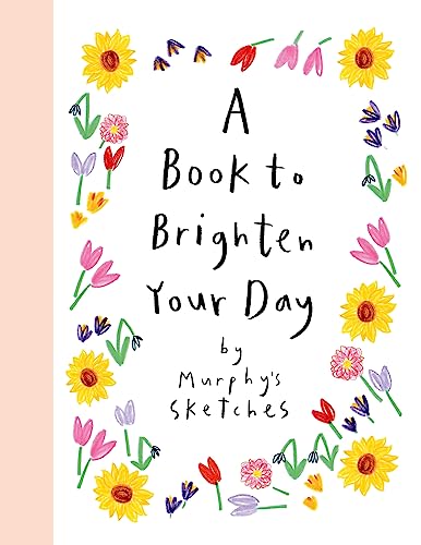 Kerri Cunningham - A Book to Brighten Your Day : Murphy's Sketches image 1