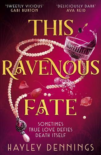 Hayley Dennings - This Ravenous Fate : a decadent romantic fantasy set image 1
