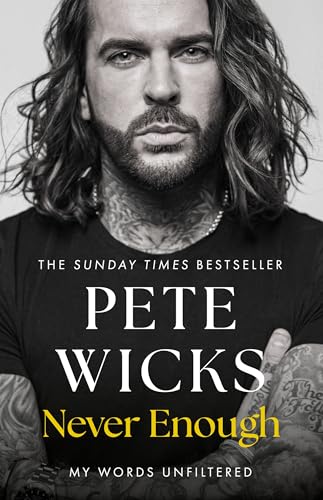 Pete Wicks - Never Enough : My words unfiltered - Hardback image 1