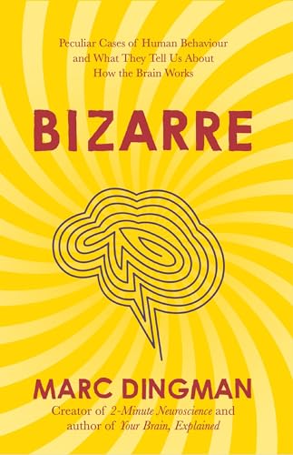 Marc Dingman - Bizarre : The Most Peculiar Cases of Human Behavior and image 1
