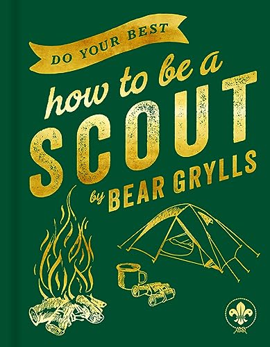 Bear Grylls - Do Your Best : How to be a Scout - Hardback image 1