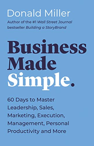 Donald Miller - Business Made Simple : 60 Days to Master Leadership, S image 1