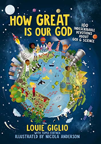 Louie Giglio - How Great Is Our God : 100 Indescribable Devotions Abou image 1
