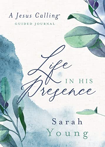 Sarah Young - Life in His Presence : A Jesus Calling Guided Journal - image 1