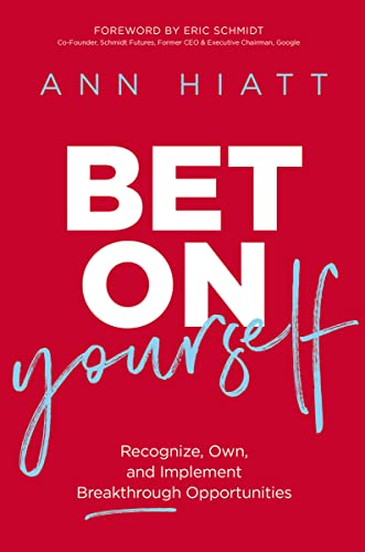 Eric III Schmidt - Bet on Yourself : Recognize, Own, and Implement Bre image 1