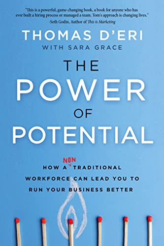 Tom D'Eri - Power of Potential : How a Nontraditional Workforce Ca image 1