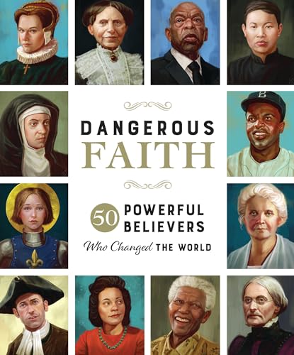 Susan Hill - Dangerous Faith : 50 Powerful Believers Who Changed the W image 1