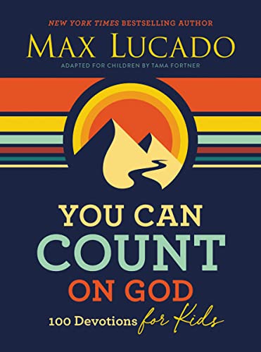 Max Lucado - You Can Count on God : 100 Devotions for Kids - Hardback image 1