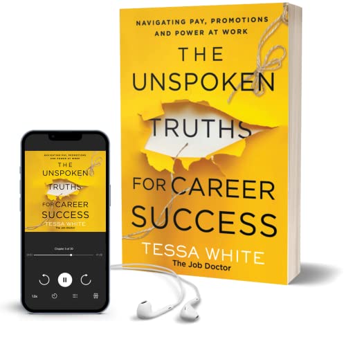 Tessa White - Unspoken Truths for Career Success : Navigating Pay, Pro image 7