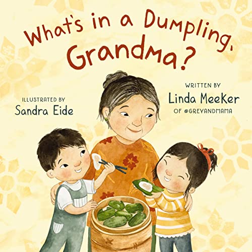 Linda Meeker - What's in a Dumpling, Grandma? - Hardback image 1